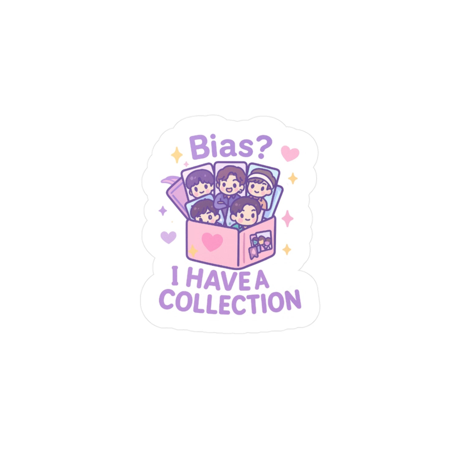 Bias? I Have a Collection Cute KPop Fan Sticker