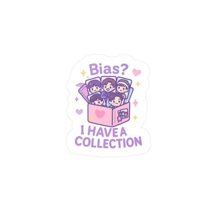 Bias? I Have a Collection Cute KPop Fan Sticker